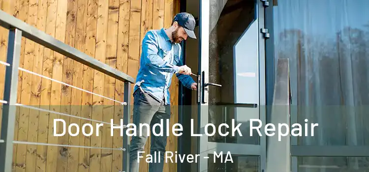 Door Handle Lock Repair Fall River - MA