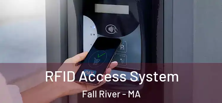  RFID Access System Fall River - MA